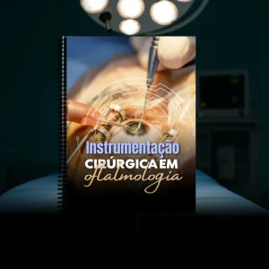 Instrumentação Cirúrgica em Oftalmologia - Livro